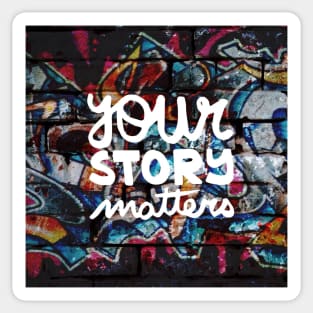 1980s colorful hip hop grunge your story matters graffiti Sticker